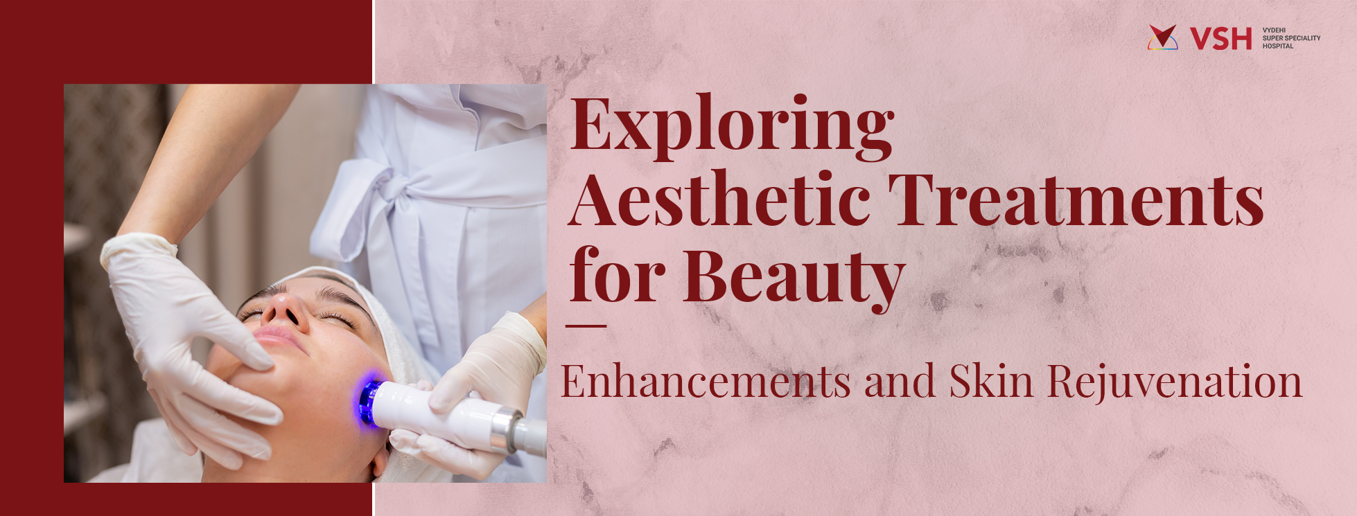 Exploring Aesthetic Treatments for Beauty Enhancements and Skin Rejuvenation