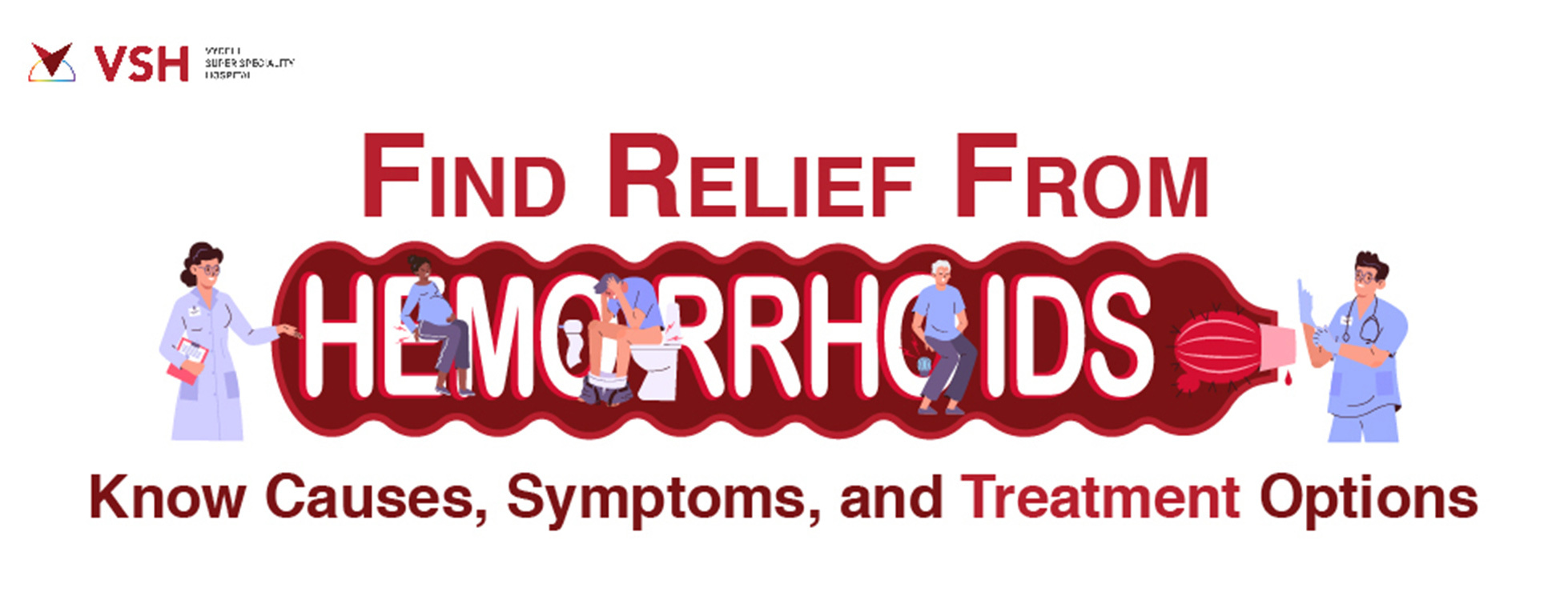 Hemorrhoids: Know Causes, Symptoms, and Treatment Options